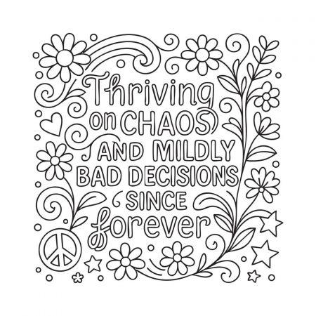 Swirly floral line art with peace sign and chaotic quote about bad decisions